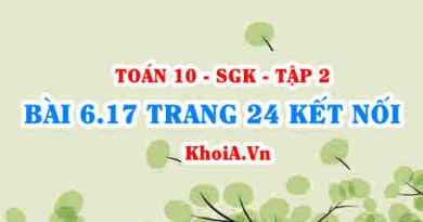 Bài 6.17 trang 24 Toán 10 Kết nối tri thức Tập 2